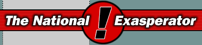 The National Exasperator