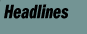 Headlines