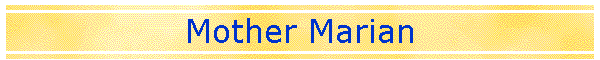 Mother Marian